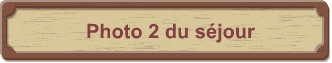 Photo 3 du sjour