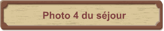 Photo 4 du sjour